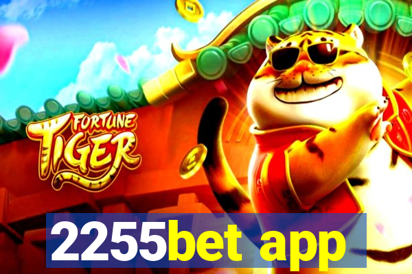 2255bet app